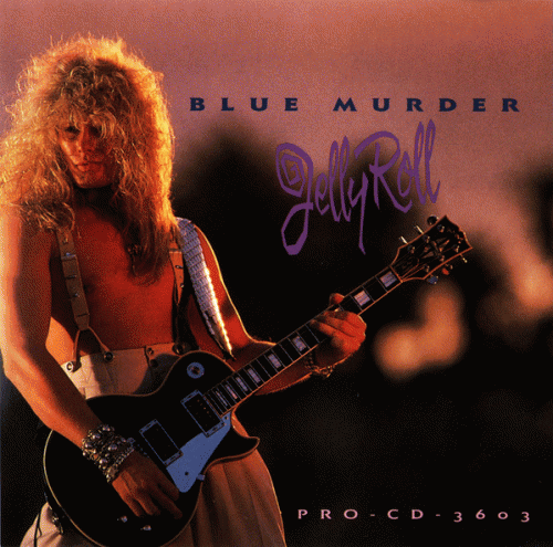 Blue Murder : Jelly Roll